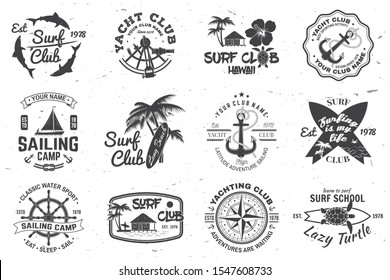 Set of sailing camp, yacht club and surf club badges. Vector. Concept for shirt, print, stamp or tee. Vintage typography design with surfboard and sailing boat silhouette. Extreme water sport.