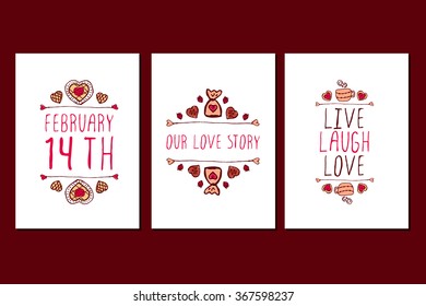 Set of Saint Valentines day hand drawn greeting cards. Poster templates with doodle elements and handwritten text. February 14th. Our love story. Live laugh love.