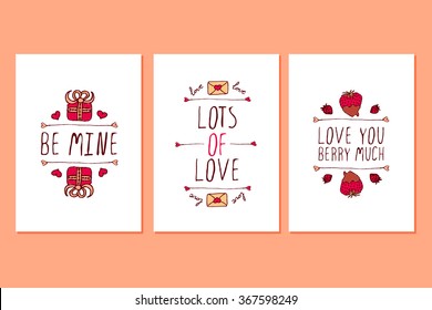 Set of Saint Valentines day hand drawn greeting cards. Poster templates with doodle elements and handwritten text. Be mine. Lots of love. Love you berry much