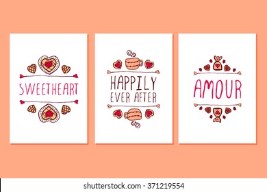 Set of Saint Valentines day hand drawn greeting cards. Poster templates with doodle elements and handwritten text. Sweetheart. Happily ever after. Amour