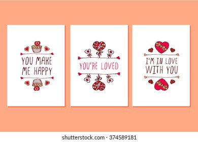 Set of Saint Valentines day hand drawn greeting cards. Poster templates with doodle elements and handwritten text. You make me happy. You are loved. I am in love with you