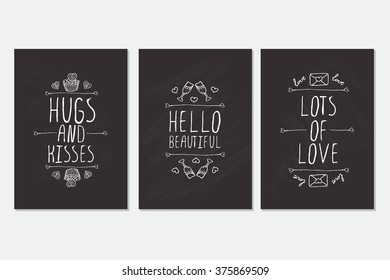 Set of Saint Valentines day hand drawn greeting cards. Poster templates with doodle elements and handwritten text on chalkboard background. 