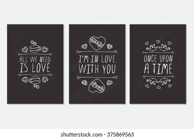 Set of Saint Valentines day hand drawn greeting cards. Poster templates with doodle elements and handwritten text on chalkboard background. 