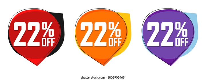 Set Sale 22% off bubble banners, discount tags design template, today offers, vector illustration