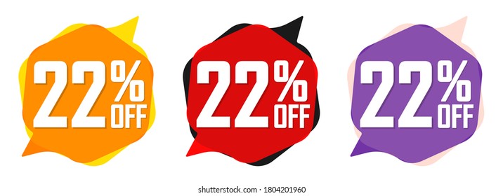 Set Sale 22% off bubble banners, discount tags design template, today offers, vector illustration