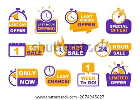 Set of sale countdown badges. Sale timer banners. Last day, last hour and last minute offer. One day, 24 hour and one week to go sale. Promo stickers hot sale and last chance.