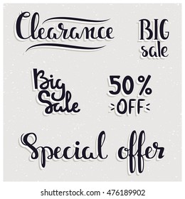 Set of sale stickers. Big sale, clearance, special offer! Vector illustration. Hand lettering 