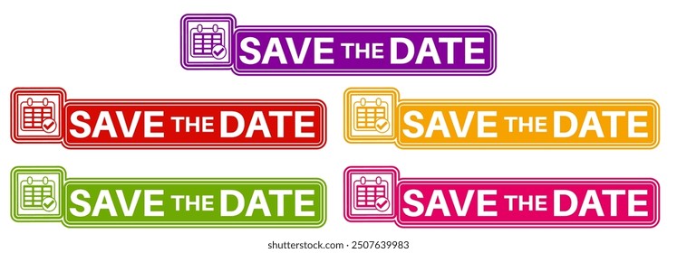 set save the date icon sign. label with calendar checkmark template design vector illustration