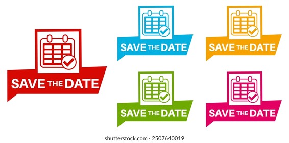 Set save the date icons. calendar and schedule sign labels sticker design vector illustration