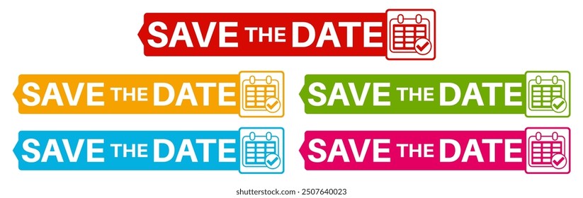 Set save the date icons. calendar and schedule sign labels sticker design vector illustration