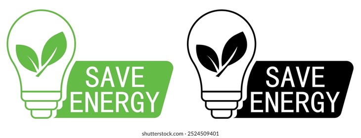 Set of Save energy symbol. Green and blackL bulb with green leaf. Eco friendly, environmentally. Eco icon. Vector illustration isolated on white background.