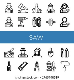 Set of saw icons. Such as Painter, Deforestation, Driller, Wood, Builder, Roller, Plumber, Trowel, Weeder, Saw, Plier, Carpenter, Paint tools , saw icons