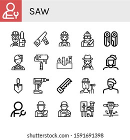 Set of saw icons. Such as Plumber, Carpenter, Hand saw, Builder, Wood, Painter, Roller, Painting tools, Gardener, Trowel, Driller, Saw, Jackhammer , icons