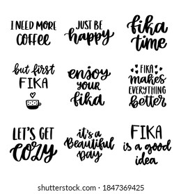 Set of Scandinavian lettering phrases about coffee break. Fika - Swedish tradition, coffee break with a bun or sweets. It can be used for card, mug, brochures, poster, t-shirts, phone case etc. 