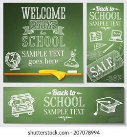 Set of school banners with Welcome back to school messages on the chalkboard with place for your text. With drawings of - globe, notebook, text book, graduation cap, school bus, science bulb. Vector