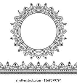 Set of seamless borders and circular ornament in form of frame for design, application of henna, Mehndi, tattoo and print. Decorative pattern in ethnic oriental style.
