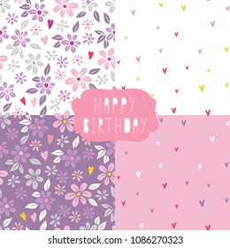 Set Of Seamless Pattern With Hearts And Flowers. Happy Birthday Lettering. Design Templates For Girl