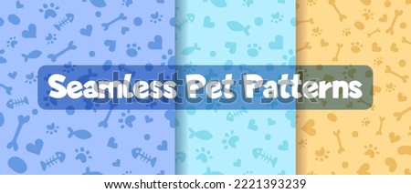 Set of seamless patterns and backgrounds with paw prints, hearts, bones and fish. Abstract vector illustration for pet shop websites and prints, social media posts, animal product design