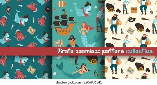 Set of seamless patterns with pirates, shark and mermaid. Brave pirates, beautiful mermaids, cute underwater inhabitants and pirate items: map, ship, sword, treasure chest. Collection of three vector
