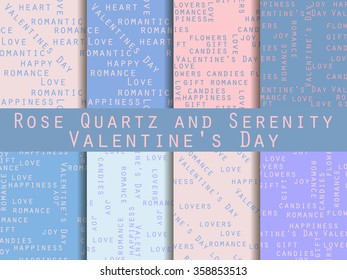Set of seamless patterns. Words related to Valentine's Day. Rose quartz and serenity.