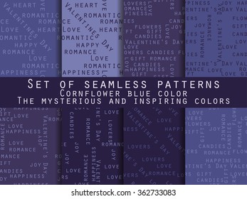 Set of seamless patterns. Words related to Valentine's Day. Vector. Cornflower blue, navy blue, mysterious and inspiring.