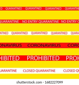 Set of seamless protective tape for coronavirus quarantine. Prohibitive tape with words - closed, prohibited, no entry. Vector illustration for clip art. 