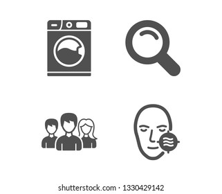 Set of Search, Washing machine and Teamwork icons. Problem skin sign. Magnifying glass, Laundry service, Group of users. Facial care.  Classic design search icon. Flat design. Vector