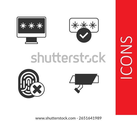 Set Security camera, Monitor with password, Cancelled fingerprint and Password protection icon. Vector