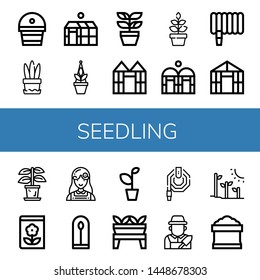 Set of seedling icons such as Fertilizer, Plant, Greenhouse, Water hose, Gardening, Florist, Gardener, Plant tree, Potting soil , seedling