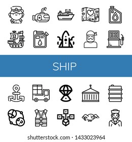Set of ship icons such as Captain, Pirate ship, Submarine, Oil, Cargo ship, Rocket, Travel, Sailor, Fuel, Anchor, Astronomy, Delivery, Life jacket, Space capsule, Distributed ,