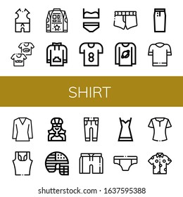 Set of shirt icons. Such as Clothes, Shirts, Shirt, Sweatshirt, Underwear, T shirt, Short, Pencil skirt, Blouse, Sleeveless Biker, Football helmet, Trousers , icons