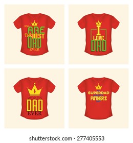 Set of shirts with text for father's day. Vector illustration