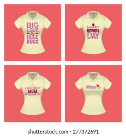Set of shirts with text for mother's day. Vector illustration