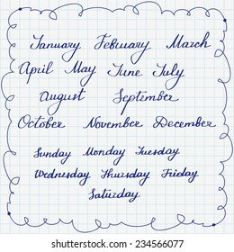 Set of simple hand drawn calligraphic names of week days and months. Decoration and design. Sketch on the copybook sheet. Vector illustration. Easy to paste to any background