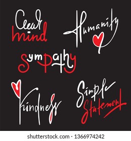 Set of simple inspire and motivational quote. Hand drawn beautiful lettering. Print for inspirational poster, t-shirt, bag, cups, card, flyer, sticker, badge. Cute and funny vector writing