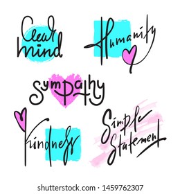 Set of simple inspire and motivational quote. Hand drawn beautiful lettering. Print for inspirational poster, t-shirt, bag, cups, card, flyer, sticker, badge. Cute and funny vector writing