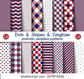 Set of Sixteen Patriotic Seamless Patterns Polka Dots, Gingham, With Large and Small Lines and Diagonal Stripes with  Red, Blue and White Colors.  Vector Illustration.