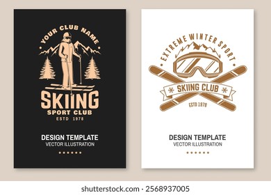 Set of ski winter sport flyer, poster, banner with ski, ski glasses, ski poles, skier, mountain. Family vacation, activity or travel. For logo design, patches. Vector