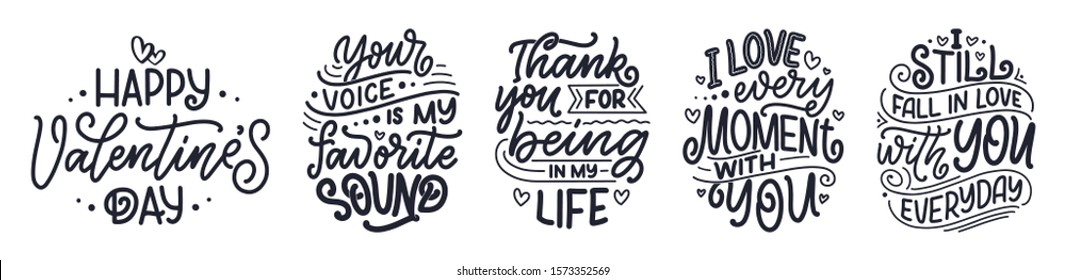 Set with slogans about love in beautiful style. Vector illustration. Abstract lettering compositions. Trendy graphic design for prints and cards. Motivation posters. Calligraphy text for Valentine's