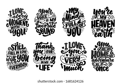 Set with slogans about love in beautiful style. Vector illustration. Abstract lettering compositions. Trendy graphic design for prints and cards. Motivation posters. Calligraphy text for Valentine's