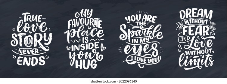 Set with slogans about love in calligraphy style. Abstract lettering compositions. Trendy graphic design for print. Motivation posters. Quotes for Valentine's Day. Vector illustration