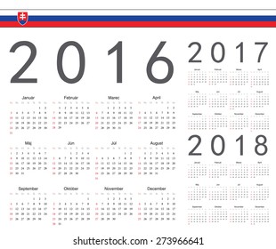 Set of Slovak 2016, 2017, 2018 year vector calendars. Week starts from Sunday.