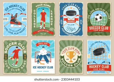 Set of soccer, football and Ice Hockey club poster, banner. Vector. For football and Ice Hockey club club vintage design with goalkeeper, gate, soccer and football player, sticker, puck helmet and