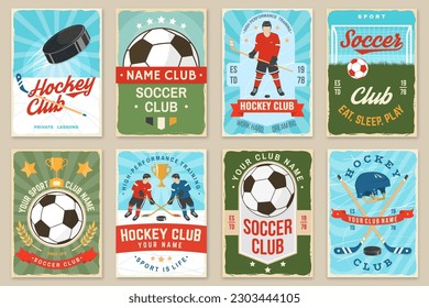 Set of soccer, football and Ice Hockey club poster, banner. Vector. For football and Ice Hockey club club vintage design with goalkeeper, gate, soccer and football player, sticker, puck helmet and