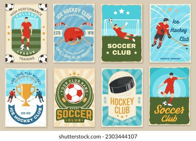 Set of soccer, football and Ice Hockey club poster, banner. Vector. For football and Ice Hockey club club vintage design with goalkeeper, gate, soccer and football player, sticker, puck helmet and