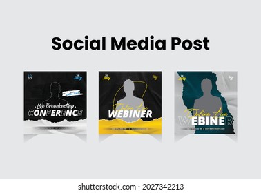 Set of Social Media Post design template for Live Webinar, Webinars invite template, Business conference Webinar, Marketing Webinar, and other seminars Good template for advertising on social media