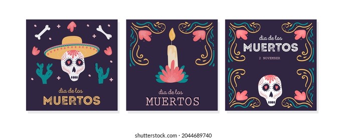 Set of social media post templates or square cards with sugar skulls for Dia de los muertos holiday. Mexican national Day of the dead. Festive banner templates with Calavera Catrina. Flat vector.