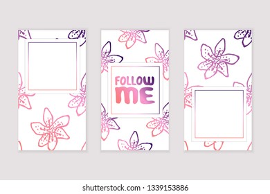 Set of social media stories templates. Floral gradient background. Follow me