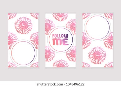 Set of social media stories templates. Floral gradient background. Follow me