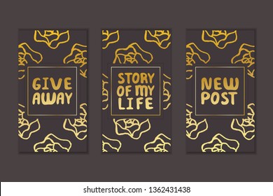 Set of social media stories templates. Floral gradient background. Give away. Story of my life. New post